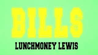 Bills  LunchMoney Lewis Lyrics Video OFFICIAL [upl. by Lorrad743]