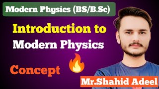 Lec 01Introduction to Modern Physics Modern Physics BScby Shahid Adeel [upl. by Patrice]