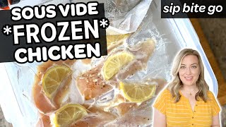 How to Sous Vide Frozen Chicken Breast Recipe  Sous Vide Meal Prep Tips  Sip Bite Go [upl. by Ahsaz]