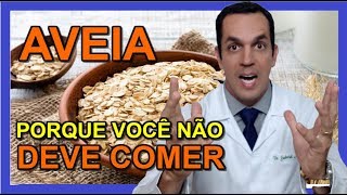 AVEIA😱  PORQUE VOCÊ NÃO DEVE COMER  Dr Gabriel Azzini [upl. by Jari629]