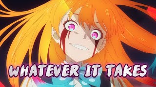 Anime Mix「AMV」 Whatever It Takes [upl. by Redyr]