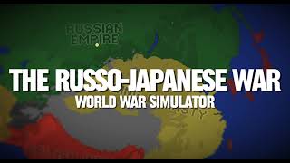 The RussoJapanese War in a Nutshell  World War Simulator [upl. by Adliwa]