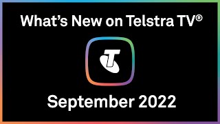 What’s New on Telstra TV®  September 2022 [upl. by Anehc]