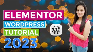 Elementor WordPress Tutorial 2024  Elementor Tutorial For Beginners  Elementor Website Design [upl. by Rosenwald]