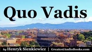 QUO VADIS by Henryk Sienkiewicz Part 1  FULL AudioBook  Greatest AudioBooks [upl. by Thier]