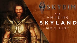 The Skyland Modlist Amazing Skyrim Load Order for Xbox and PC [upl. by Edgard]