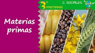 Ciencias Sociales 3º Primaria Tema 4 Materias primas [upl. by Noeled]