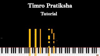 Timro Pratiksha Piano Tutorial [upl. by Edina]