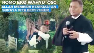 ALLAH MEMBERIKAN KENIKMATAN SUPAYA KITA BERSYUKUR OLEH ROMO EKO WAHYU OSC [upl. by Icken670]