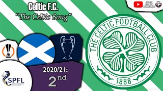 Celtic FC Anthem  quotThe Celtic Songquot [upl. by Joung]