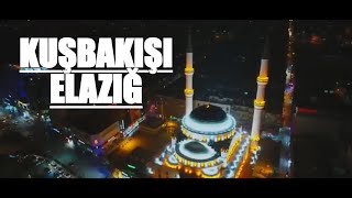 KUŞ BAKIŞI ELAZIĞ [upl. by Dulla]