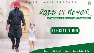 Rabb Di Mehar  Palwinder Prince Feat Harmehar  Rajbir Ramdas  Swar Label [upl. by Lemrac]