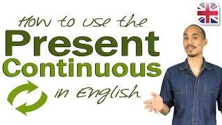 How to Use the Present Continuous  English Verb Tenses Grammar Lesson [upl. by Ainafetse]