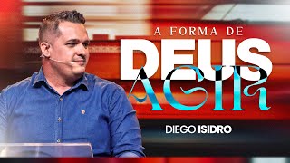 A FORMA DE DEUS AGIR  DIEGO ISIDRO  16H  131024  CULTO AO VIVO  VERBO PETROLINA [upl. by Fernanda545]