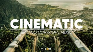 CinematicInspiringEpic Music No Copyright • EMW [upl. by Ravaj38]