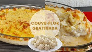 COUVEFLOR GRATINADA COM MOLHO BRANCO  RECEITA MUITO FÁCIL E DELICIOSA [upl. by Ramak547]