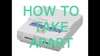 Step By Step How to Disassembly and Reassemble Super Nintendo SNES [upl. by Freytag]