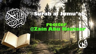 Surah Al Jumuah  Zain Abu Kautsar [upl. by Azarria726]