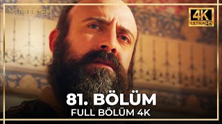 Muhteşem Yüzyıl 81 Bölüm 4K [upl. by Dedric]