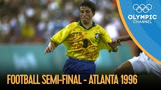 Nigeria vs Brazil  Mens Football SemiFinal Atlanta 1996  Atlanta 1996 Replays [upl. by Moe]