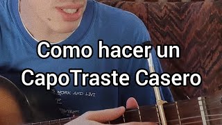 Como hacer un CapoTraste Casero [upl. by Gilletta]