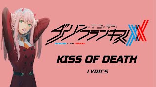 Kiss Of Death Lyrics  Darling In The FranXX  Mika Nakashima Full Version [upl. by Anilrats523]