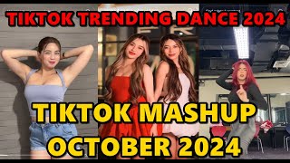 TIKTOK DANCE MASHUP OCTOBER 2024  TIKTOK DANCE TREND 2024 [upl. by Inattyrb378]