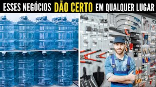 7 Negócios que DÃO CERTO em qualquer lugar [upl. by Reinold]