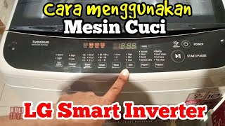 Cara menggunakan Mesin Cuci Top Loading LG Smart Inverter  SAPIENCE SERIES [upl. by Habeh576]