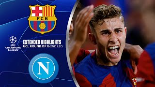 Barcelona vs Napoli Extended Highlights  UCL Round of 16 2nd Leg  CBS Sports Golazo [upl. by Ayerim]