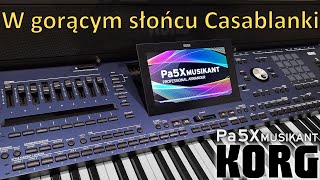 KORG Pa5X Musikant  W gorącym słońcu Casablanki  cover style Funny Big Band from PaMusicSoft [upl. by Kamerman321]