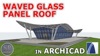 ARCHICAD Tutorial  WAVE CURVED glass panel ROOF [upl. by Simone]