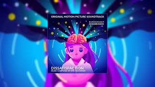 Dissatisfaction – Soundtrack 2019 [upl. by Mojgan54]