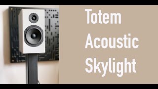 TOTEM SKYLIGHT the brilliant little speaker that could [upl. by Woodhouse]