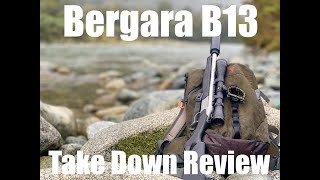 Bergara B13 Takedown Review [upl. by Knapp]