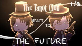 GL2RV  LotM  Tarot Club react to the future  Part 12 [upl. by Enra]