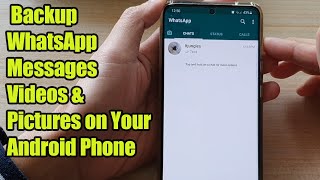 How to Backup WhatsApp Messages Videos amp Pictures on Your Android Phone [upl. by Nanice740]