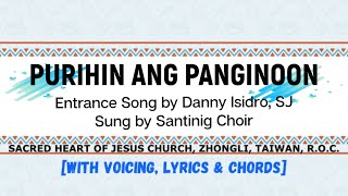 Purihin Ang Panginoon Entrance Song with voicing lyrics and chords  by Danny Isidro SJ [upl. by Teragram]