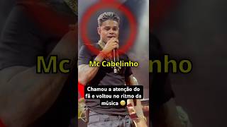 Mc Cabelinho CHAMA A ATENÇÃO de um fã no show [upl. by Nnylirej]