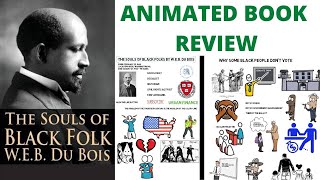 WEB Du Bois  The Souls Of Black Folks [upl. by Ivo525]