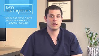 How to get rid of a bone bruise an orthopedic surgeon explains [upl. by Bille]