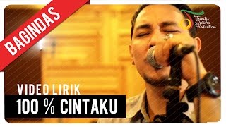 Bagindas  100 Cintaku  Official Video Lirik [upl. by Grefer]