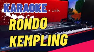 RONDO KEMPLING  KARAOKE  DIJAMIN UENAKK LURR [upl. by Talbott274]