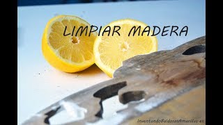 Curso online gratuito I Limpiar madera [upl. by Polad]