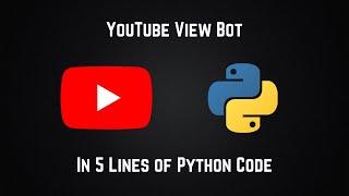 Create a youtube view bot using 5 lines of python code [upl. by Elkcim]