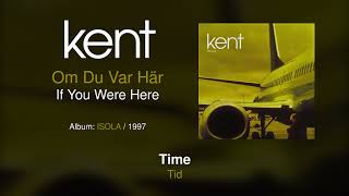 Kent  Om Du Var Här Swedish amp English Lyrics [upl. by Lanford825]