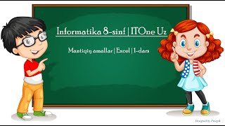 Mantiqiy amallar  Informatika 8sinf  Excel  1dars  ITOne Uz [upl. by Darya]