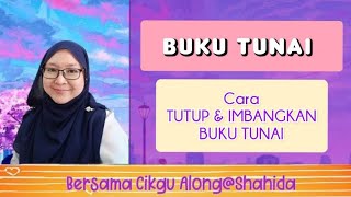 CARA TUTUP DAN IMBANGKAN BUKU TUNAI [upl. by Orsino262]