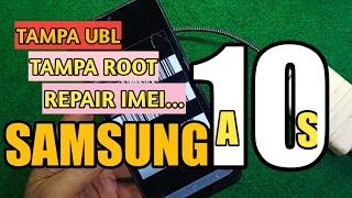 TAMPA ROOT cara repair imei samsung a10s quot A107F quot tampa root dan ubl [upl. by Ayanej]