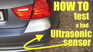 How to check a faulty backup sensor BMW e90 PDC Easy Ultrasonic sensor Test [upl. by Merras]